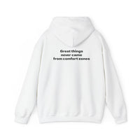 Motivational Hoodie "Great things never came from comfort zones"