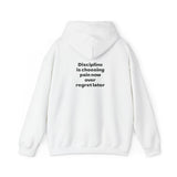 Motivational hoodie "Discipline Over Regret"