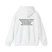 Motivational Hoodie "They believe in aliens, but doubt themselves"