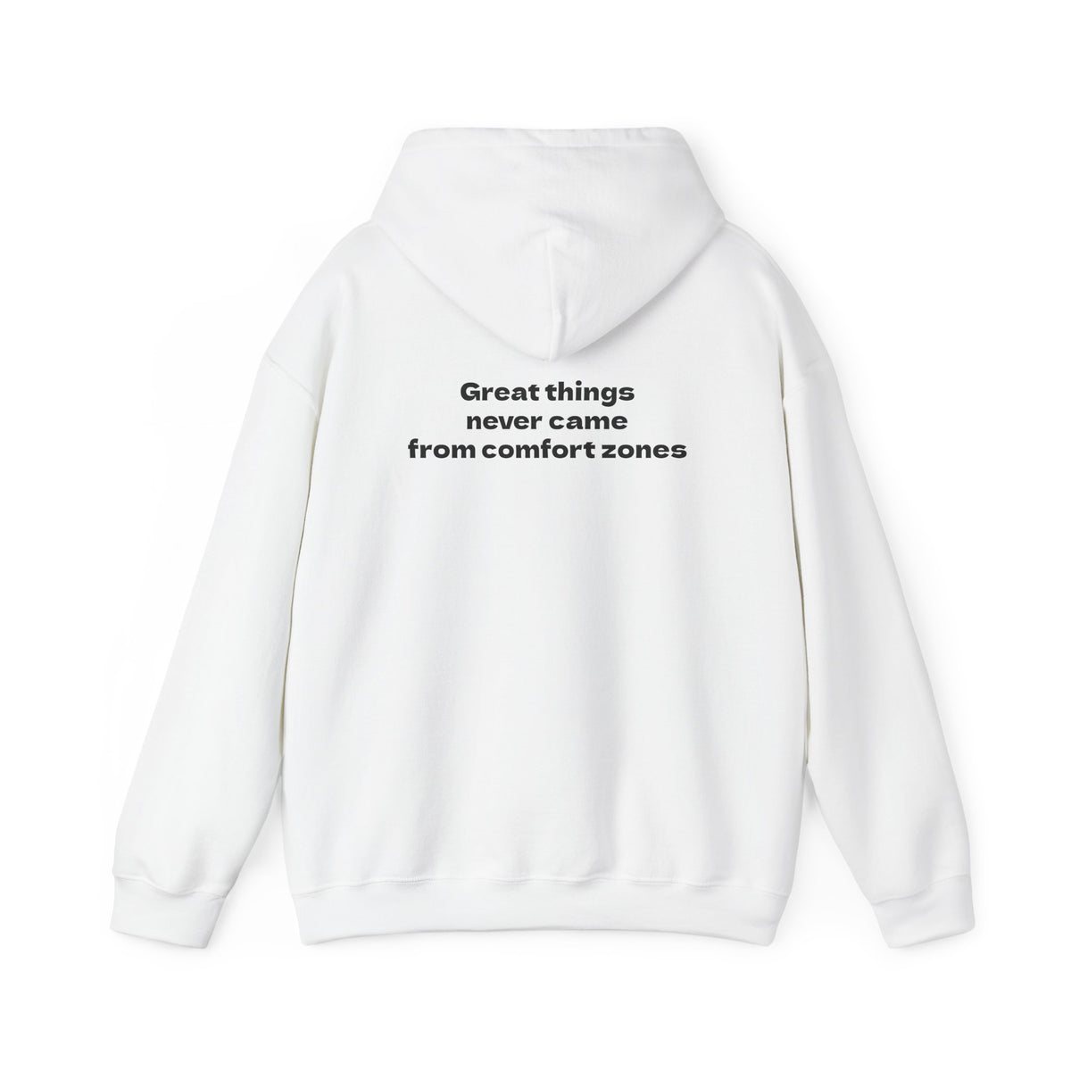 Motivational Hoodie "Great things never came from comfort zones"