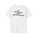 Motivational Tee "No Obstacles, Just Opportunities"