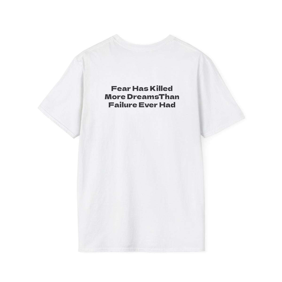 Motivational Tee "Dreams Die in Fear"