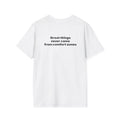 Motivational Tee "Great Things Never Came From Comfort Zones"