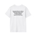 Motivational Tee "They believe in aliens, but doubt themselves"