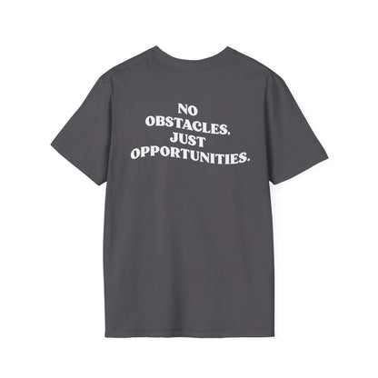 Motivational Tee "No Obstacles, Just Opportunities"